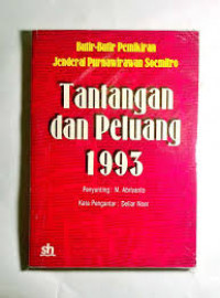 Tantangan dan peluang 1993: Butir-butir pemikiran Jenderal Purnawirawan Soemitro