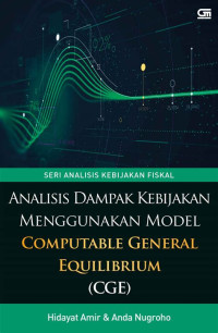 Analisis dampak kebijakan menggunakan model computable general equilibrium (cge)