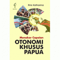 Image of Menakar capaian otonomi khusus Papua