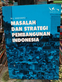 Image of Masalah dan strategi pembangunan Indonesia