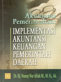 Akuntansi pemerintahan: implementasi akuntansi keuangan pemerintah daerah