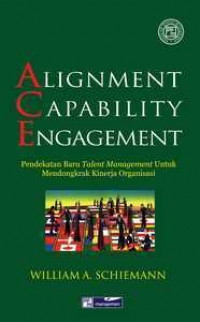 Image of Alignment capability engagement: pendekatan baru talent management untuk mendongkrak kinerja organisasi