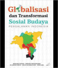 Image of Globalisasi dan transformasi sosial budaya: pengalaman Indonesia