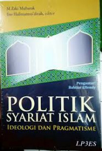 Image of Politik syariat Islam: ideologi dan pragmatisme