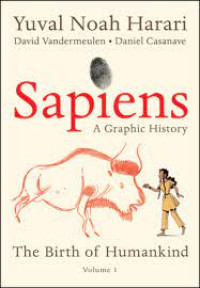 Image of Sapiens: a graphic history: the birth of humankind