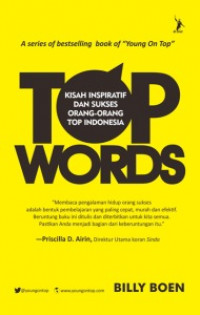 Image of Top words: kisah sukses dan inspiratif orang-orang top Indonesia